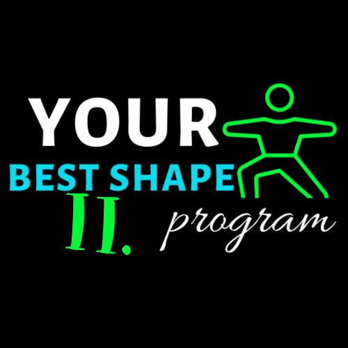 Your Best Shape Program II.